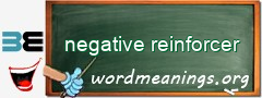 WordMeaning blackboard for negative reinforcer